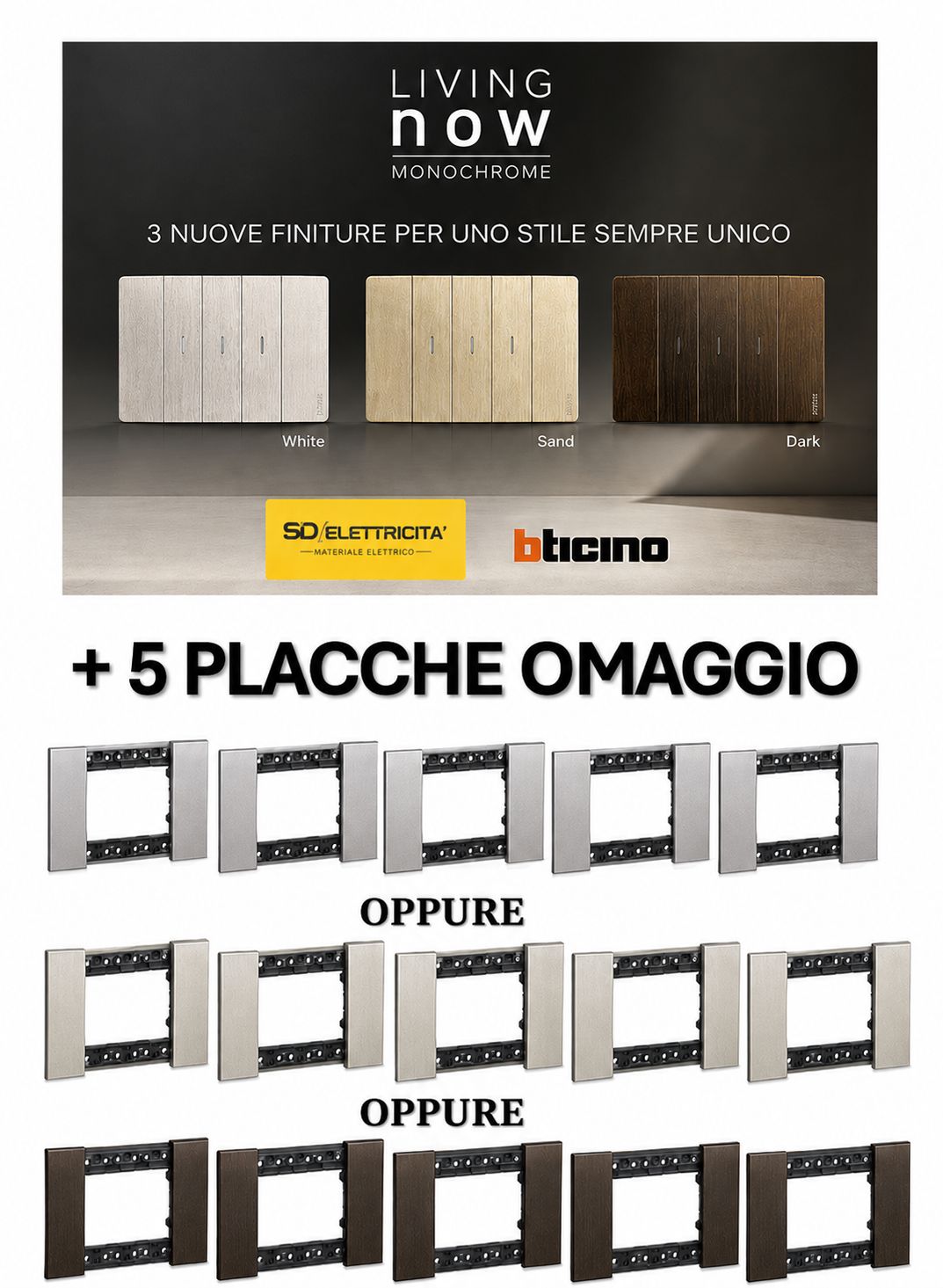 BTICINO - Cubetto Living Now 2026 con finitura Monochrome Steel oppure Bronze oppure Champagne